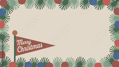 A christmas themed background with a pennant flag and a border of pine branches and ornaments design