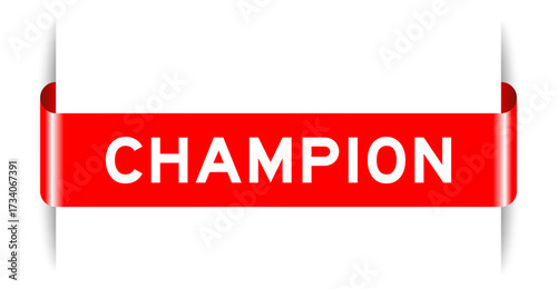Red color inserted label banner with word champion on white background