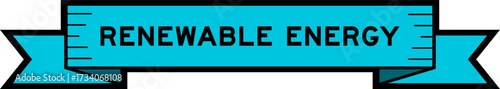 Ribbon label banner with word renewable energy in blue color on white background