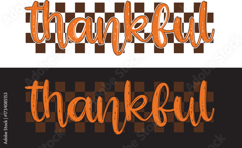 Handwritten 'Thankful' script typography with a checkered background, ideal for modern Thanksgiving, fall fashion, and gratitude-themed designs with a trendy touch