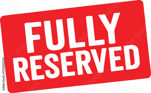 Red rectangle with black text fully reserved on white background sign