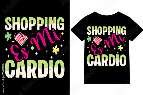 Shopping es mi cardio heart -Viernes Negro, Español, española, Diseño de camisetas, frases, carteles, tazas tipografía creativa