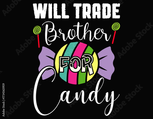 Will Trade Brother for Candy - printable editable vector art file.