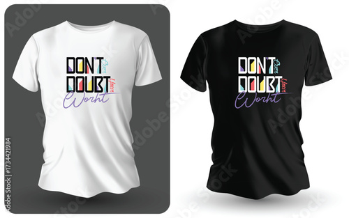 T shirt Design, Graphics Tee, T shirt print ready file, Typography design on tee, Graphic Art Design, Don't Ever Doubt Your Worth