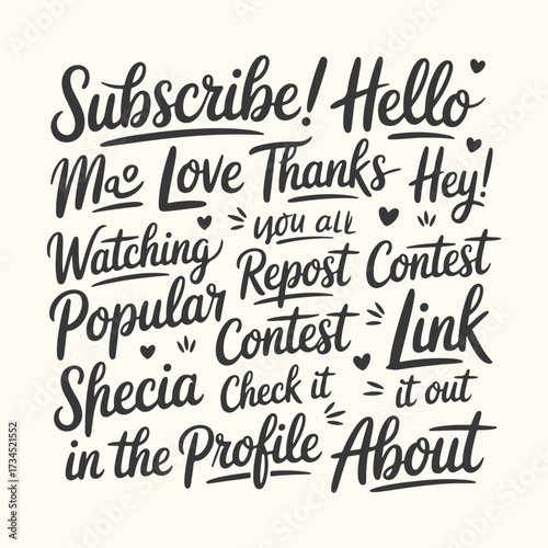 Vector art of handdrawn calligraphy text collage with words like subscribe, hello, love, thanks, hey, watching, repost, contest, popular, link, shecia, check it, profile, about