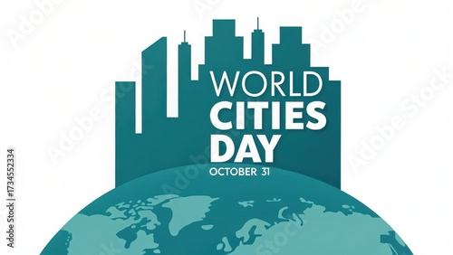 Fototapeta Naklejka Na Ścianę i Meble -  World Cities Day graphic with globe and city skyline