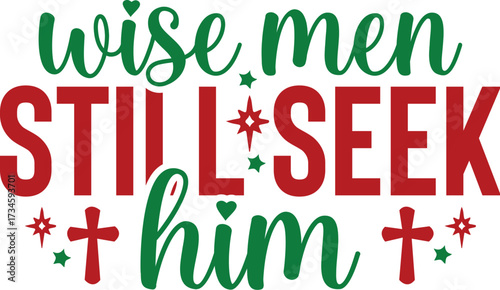 Wise Men Still Seek Him