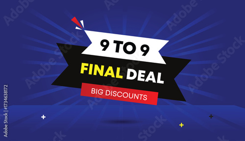 9 to 9 final deal big discounts editable web banner vector art template design badge icon label white black gray red gradient shapes blue light sun shine abstract business background