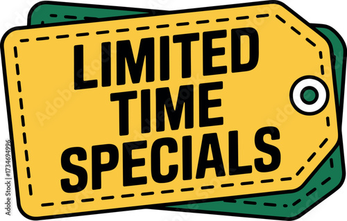 Bright yellow tag announcing limited time specials, perfect for sales and promotions
