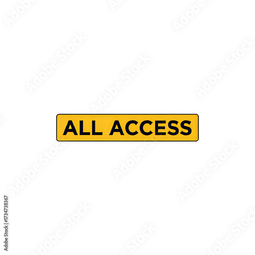 Unlock everything with this bold All Access sign