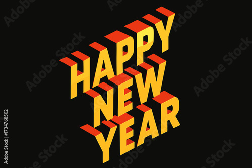 Bold 3D New Year. Happy New Year. isometric 3D lettering, bold blocky forms with angled perspective, sharp