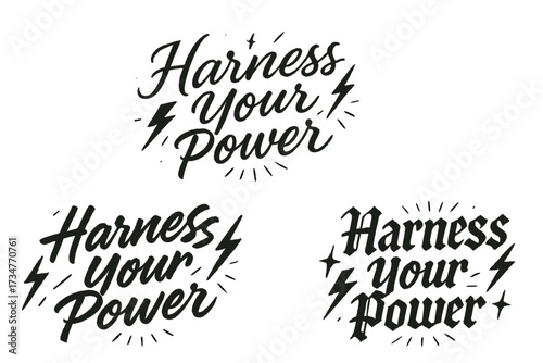 Harness Your Power. Harness Your Power. Create a calligraphy lettering illustration of the phrase: Harness