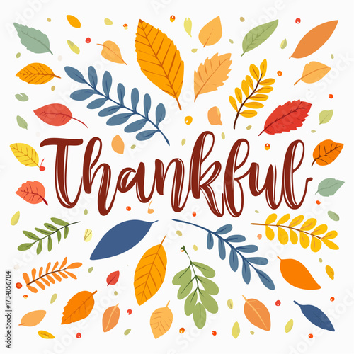 Vibrant autumn leaves in a playful array frame the heartfelt message 'Thankful,' perfect for fall celebrations, greeting cards, or seasonal social media designs to express gratitude