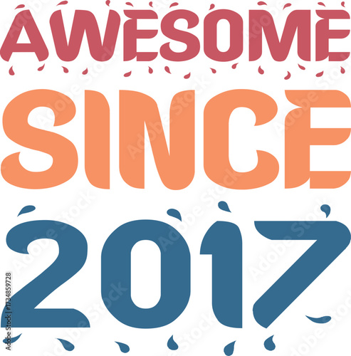 Awesome Since 2017 Typography Design