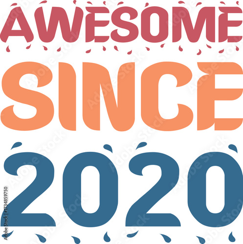 Awesome Since 2020 Typography Design