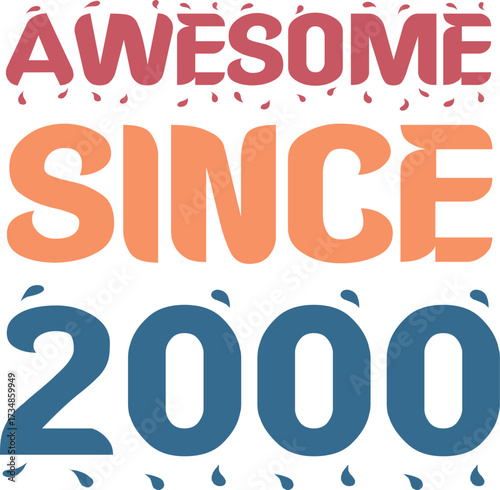 Awesome Since 2000 Typography Design