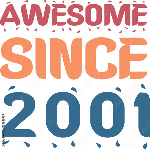 Awesome Since 2001 Typography Design