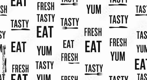 Black and white repeating pattern background featuring typographic elements like EAT, FRESH, TASTY, and YUM, interspersed with cutlery icons