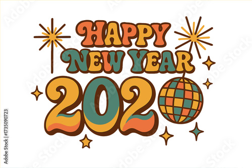 Happy New Year 2026 groovy typography. Retro 70s lettering card with disco ball, sparkler and stars. Colorful vintage hippie greeting card, sticker or poster design.