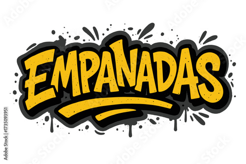 Empanadas hand drawn lettering word in urban street graffiti style. Vector textured illustration for Mexican food menu. Fried pie typical Latino food typography design concept.