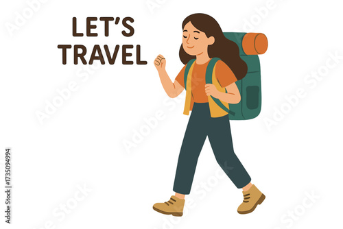Happy woman walking with a travel backpack. Let's travel quote. Hiker girl on a journey. Concept of hiking, trekking, camping, adventure. Outdoor lifestyle. Flat vector character.