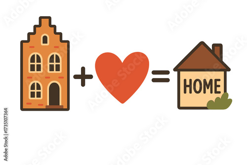 House plus love equals home concept vector. Cute graphic with Dutch building, heart symbol. For real estate, mortgage, housewarming invitation, new family, property purchase.