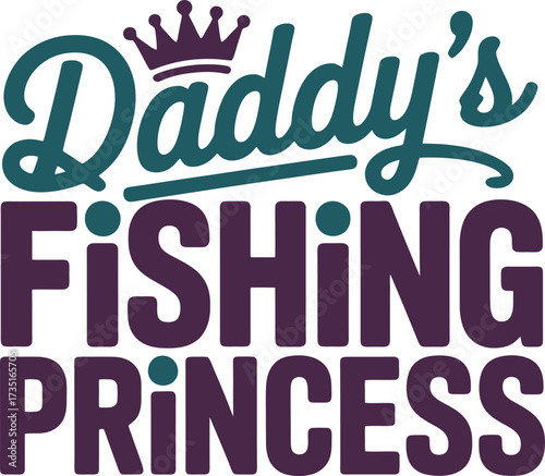 Daddy's Fishing Princess vector design, ideal for apparel, mugs, and decor for little anglers