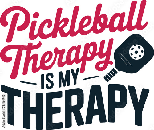 Pickleball Therapy Is My Therapy Sport Enthusiast Design