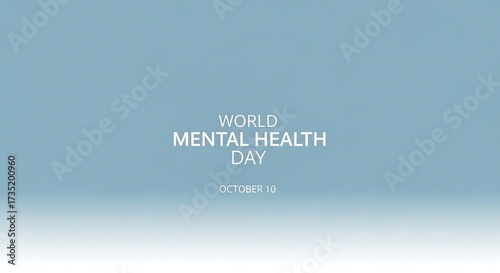 Calm blue gradient background celebrating World Mental Health Day on October 10, a day for global awareness and psychological support