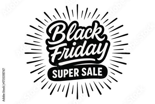 Black Friday Super Sale vector design element. Handwritten lettering for a promotional banner or poster. Isolated holiday shopping discount sticker with sunburst rays. Promo tag.