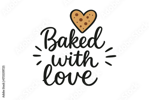 Baked with love hand drawn lettering quote. Trendy calligraphy with heart shape cookie. Kitchen poster, homemade food concept. Vector illustration for print, bags, t-shirt, decor.