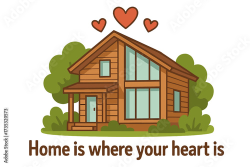 Home is where your heart is lettering. Vector of eco wooden modern house with hearts. Flat cartoon illustration. Concept of real estate, family, love, and a cozy sweet home.