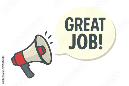 Great job announcement with a megaphone. Loudspeaker icon for business marketing and advertising. Positive feedback, recognition, and appreciation concept. Well done. Success. Vector.