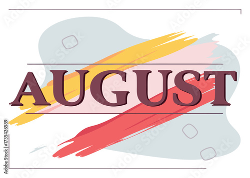 August text with colorful brush strokes and abstract shapes word sign