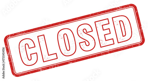 Closed sign graphic representation with red border and subtle textured effect for business operations and service status notifications isolated on white background