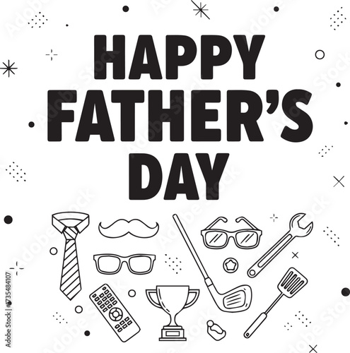 Happy Father’s Day Card, Black and White Vector Illustration with Masculine Icons, Tools, and Festive Decorations