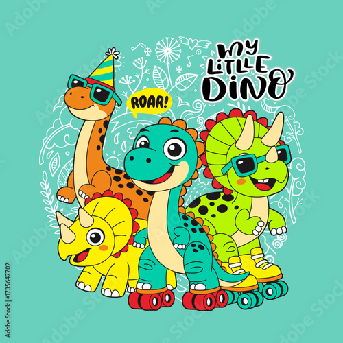 Cute Cartoon Dinosaurs Group with My Little Dino Text and Roller Skates,vector illustration