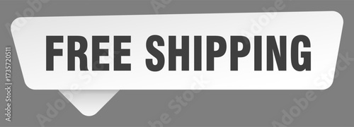 free shipping sign. free shipping white sticker isolated on gray background