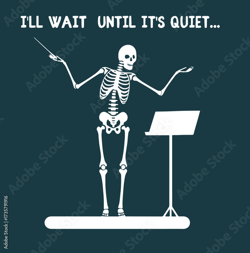 I'll Wait Until It's Quiet Orchestra Teacher