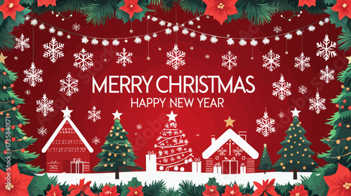 Festive Christmas and New Year greeting card with snowflakes, trees, houses, and poinsettias against a red background.