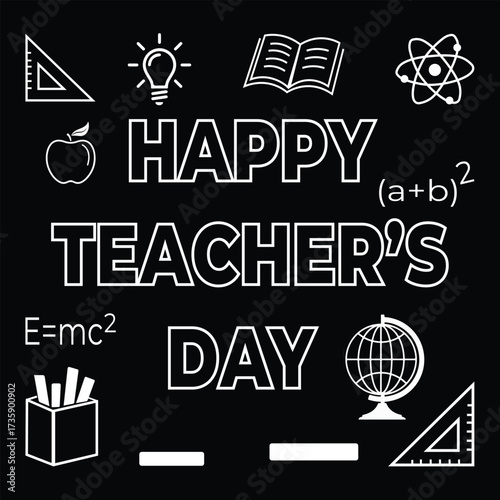 Happy teachers day chalkboard design with educational symbols and scientific formulas