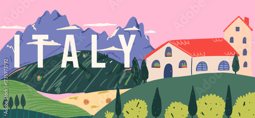 Italy modern vibrant landscape design. Mountains and farm houses. Graphic vector poster, banner. Hand drawn  art illustration