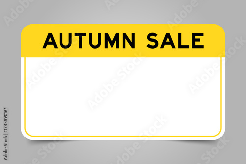 Label banner that have yellow headline with word autumn sale  and white copy space, on gray background