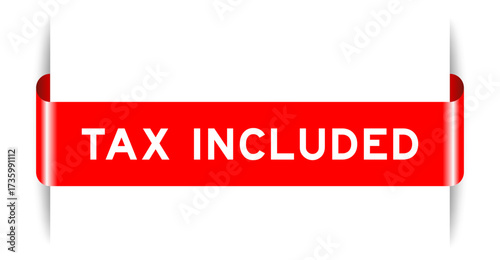 Red color inserted label banner with word tax included on white background