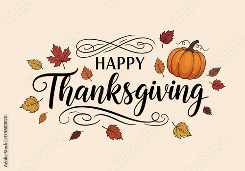 Celebrate Happy Thanksgiving with this festive pumpkin and autumn leaves design, perfect for greetings, invitations, and seasonal promotions