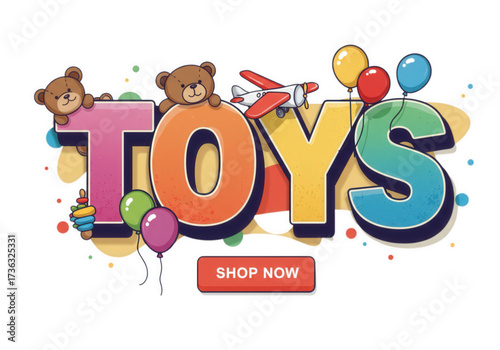 A vibrant advertisement for a toy store, featuring teddy bears, airplanes, and balloons. Perfect for promoting toys and gifts for children of all ages.