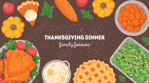 Thanksgiving day, family dinner. Hand drawn flat style. Top view vector illustration. Festive dinner with turkey and potato, apple pie, vegetables, fruits. Autumn food