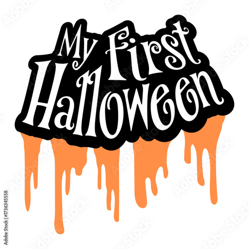 My First Halloween Baby Cute Funny Milestone Celebration Graffiti Drops Slime Design