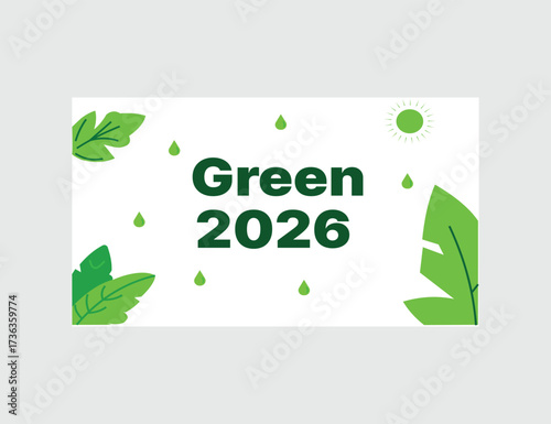 Celebrating a Sustainable Future Green 2026 Environmental Awareness Campaign Promoting Ecological Balance and a Healthy Planet for Generations to Come