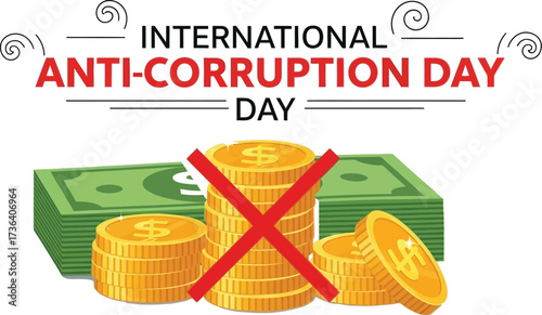 Symbol of fighting corruption with money, coins and bills crossed out